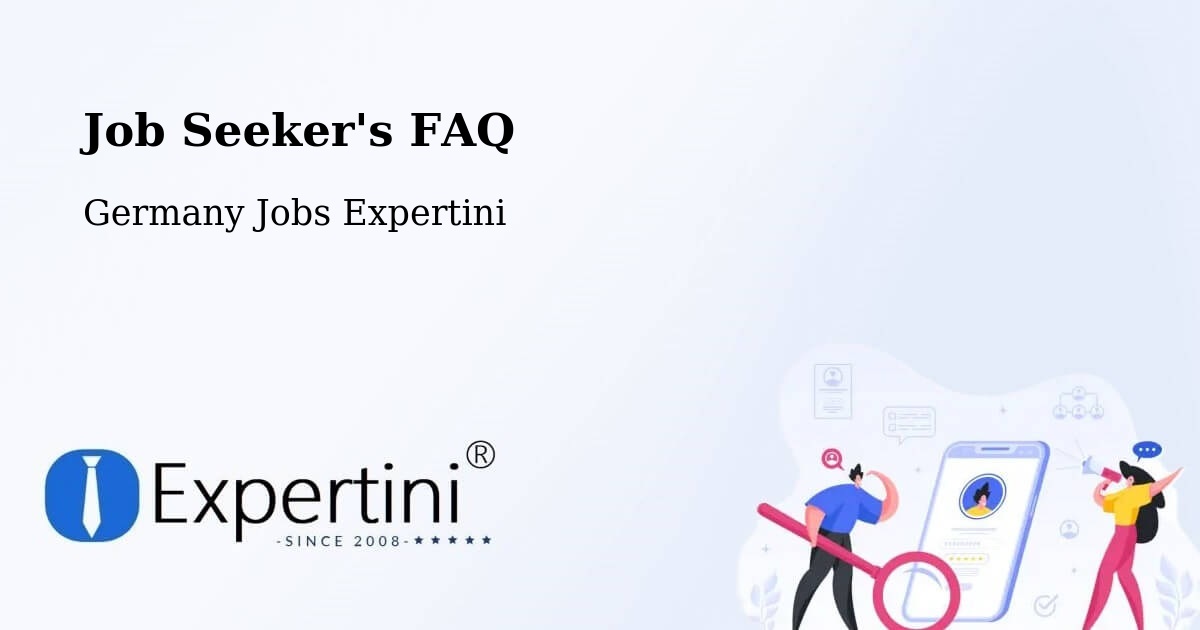 Job Seeker FAQ – Plessa - Germany Jobs Expertini